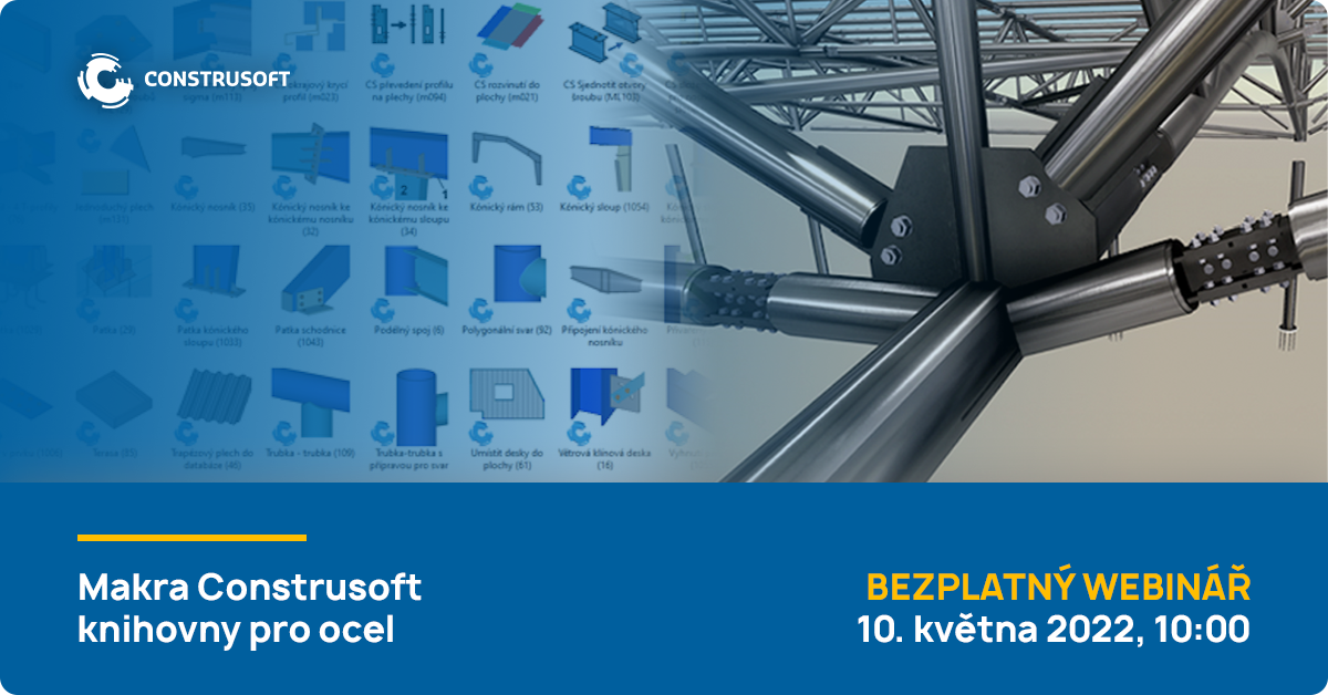 Webinář Tekla Structures Makra Construsoft pro ocel