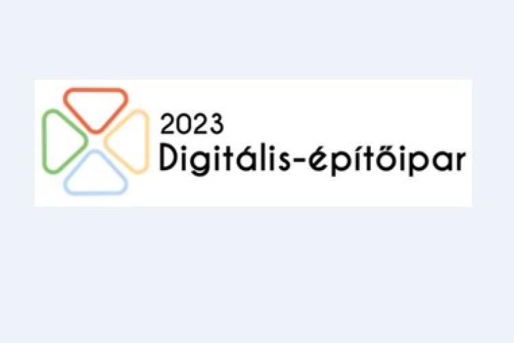 Digitális Építőipar 2023 – Konferencia 2023.02.21-22.