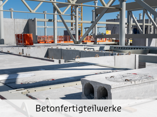 Betonfertigteilwerke